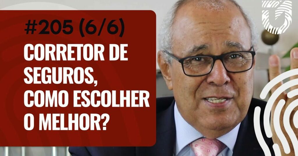 #205 - CORRETOR DE SEGUROS, COMO ESCOLHER O MELHOR? (6/6) (Thumbnail)